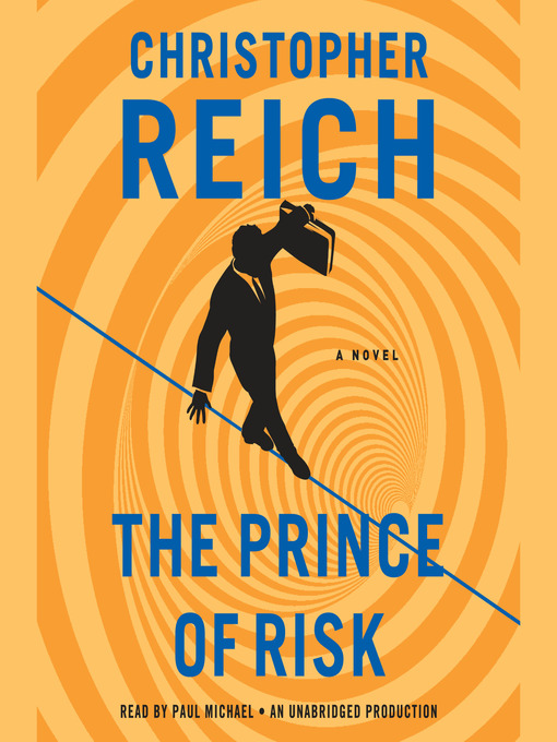 Title details for The Prince of Risk by Christopher Reich - Wait list
